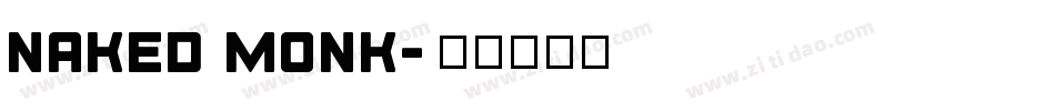 naked monk字体转换